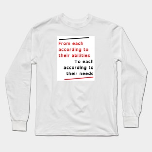 From each according to their ability, to each according to their needs Karl Marx Quote Long Sleeve T-Shirt
